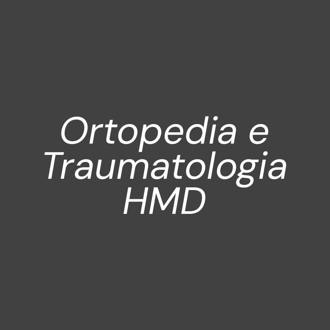 Ortopedia e Traumatologia HMD